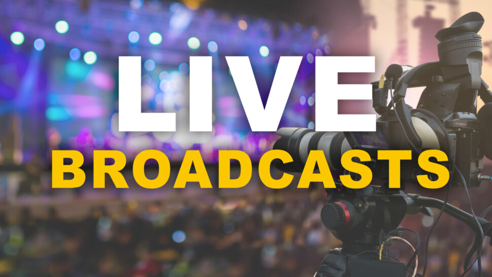 Live broadcast
